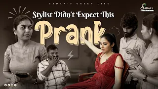 Stylist Didn’t Expect This PRANK 😳 | Actress Lifestyle | Sadaa’s Green Life