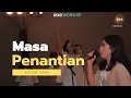 Download Lagu MASA PENANTIAN | SISILIA LONTAAN | SISKA RAUW | FRANKY KUNCORO | COVER SONG | HD