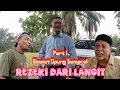 Lagu Part 1 : WASIAT OPUNG SEMPROL DAN REZEKI LANGIT #atoklabu #komedi_ngakak