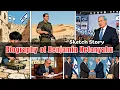 Biography of Benjamin Netanyahu World Leaders 2025 Documentary