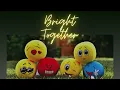 Download Lagu Bright Together