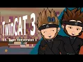 13 TwinCAT 3 Type conversion basics