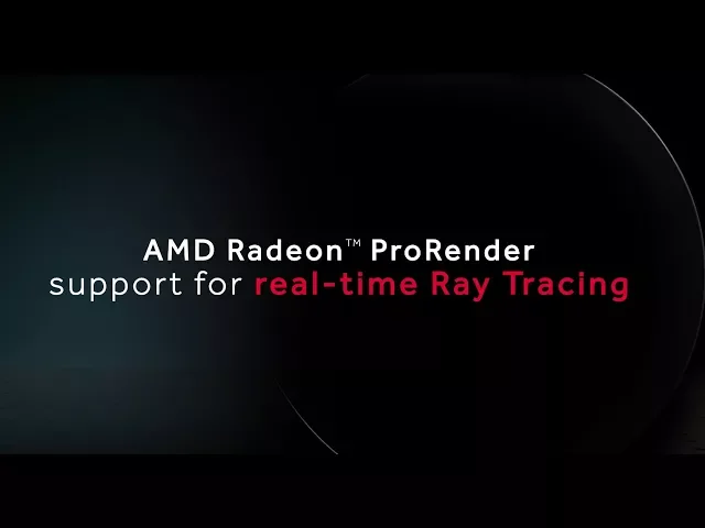 Real-Time Ray Tracing with Radeon ProRender