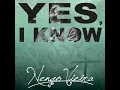 Yes, I Know