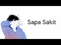 Download Lagu KapthenpureK - Sapa sakit | Lirik