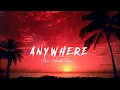 Download Lagu DJ SANTUY MIX! - Anywhere - ( Awan Axello Remix ) - NewRemix 2022