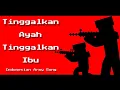 Download Lagu Tinggalkan Ayah Tinggalkan Ibu (Minecraft Version)