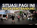 Download Lagu SITUASI PAGI INI PASCA DEMO DI KOTA BANDUNG