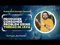 Java Concurrency Masterclass Solving the Producer Consumer Problem with Threads