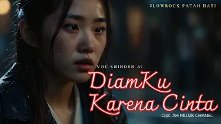 diamku karena cinta shinden ai slowrock 