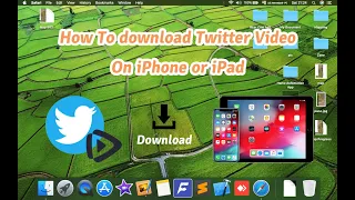 how to download any video on twitter on to iphone or ipad
