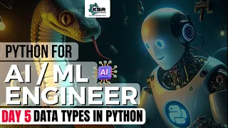 Day 5 - Python Data Types Python for AI ML Genrative AI