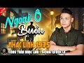 Download Lagu MV NGOẠI Ô BUỒN- CÔNG TUẤN BOLERO➤LK Nhạc Lính 1975 Tuyển Chọn➤NHẠC VÀNG XƯA HẢI NGOẠI ĐỘC LẠ2025