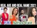 FBI Series Cast Real Name And Real Age 2021 New