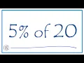 5 of 20 Five Percent of Twenty