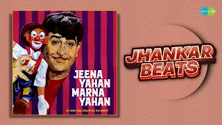 jeena yahan marna yahan jhankar beats dj snb ind creative academy mera naam joker