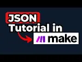 How Does JSON Power Your Automations in Make com - Tutorial