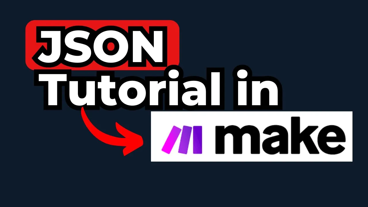 How Does JSON Power Your Automations in Make.com? - Tutorial