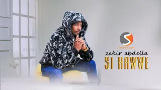 SI HAWWE Zakir Abdella New Ethiopian Oromo Music 2025 