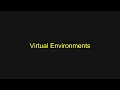 Python Tutorial - Virtual Environments