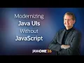Modernizing Java UIs Without JavaScript Escape the Multi-Stack Trap