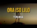 Download Lagu ORA ISO LALI - YENI INKA (LIRIK)