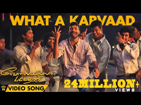 Download MP3 Velai Illa Pattadhaari #D25 #VIP - What A Karvaad | Full Video Song