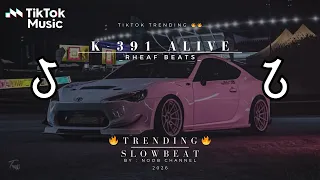 k 391 alive by dj rhaft slowbeat rmx trending sound tiktok terbaru 2026