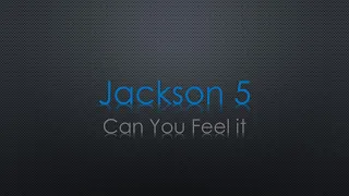 Download Jackson 5 Can You Feel It Lyrics MP3