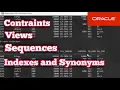 Constraint Views Sequences Indexes and Synonyms SQL Oracle