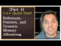 C Quick Start Part References Pointers and Dynamic Memory Allocation in 30 minutes