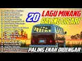 Download Lagu 20 Lagu Minang \u0026 Melayu Terbaru 2021 _  Musik Sering Diputer Sopir Bus  Emas Hantaran, Seharusn