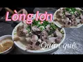 Lagu Lòng lợn quê hương Lai Khê - nạp năng lượng đầu giờ sáng#amthuc #mónngon #cooking