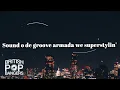 Groove Armada - Superstylin' (Lyrics)