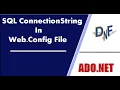 SQL ConnectionString From Web config File Declare Connection String in Web config file ADO NET