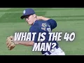 What Is The 40 Man Roster In MLB