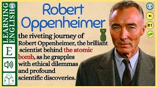 interesting story in English 🔥  Robert Oppenheimer🔥 story in English with Narrative Story