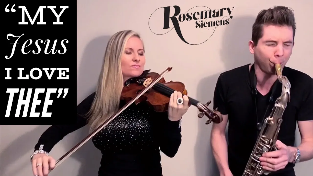 Beautiful Hymn “My Jesus I Love Thee” U Need To Hear! SaxAndViolin (Rosemary Siemens & Eli Bennett) Beautiful Hymn “My Jesus I Love Thee” U Need To Hear! SaxAndViolin (Rosemary Siemens & Eli Bennett)