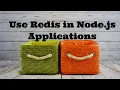 Use Redis in Node js Applications