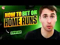 How to Make Money Betting on Home Runs MLB Player Props Tutorial