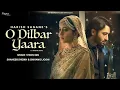 O dilbar yaara na milna dubara song latest hindi song stebin Ben Feeling s