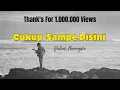Download Lagu LAGU POP AMBON TERBARU 2024_ Cukup Sampe Disini_ Yulius Moningka (Official Video Lyric)