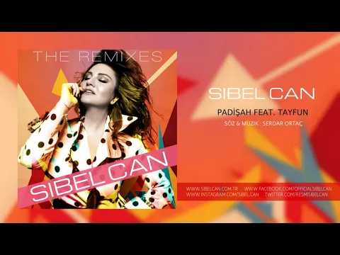 Download MP3 Sibel Can   Padişah feat  Tayfun Remix