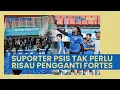 Download Lagu Suporter PSIS Semarang Tak Perlu Risau Pengganti Fortes, 2 Sosok Beda Tipikal Ini Bisa Jadi Solusi