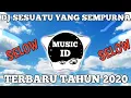 Download Lagu DJ Sesuatu yang sempurna - Hijau Daun selow terbaru 2020 by Ridwan RMX