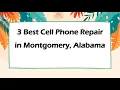 3 Best Cell Phone Repair in Montgomery Alabama Mobile Phone Repair