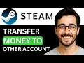 How To Transfer Money From Steam Wallet To Another Account - 2026 Guide