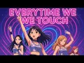 Lagu [FULL] MyAI - EVERYTIME WE TOUCH (AI K-POP remix) (Cascada cover)