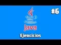 Ejercicios en JAVA Operaciones Basicas Ejercicio 6