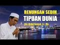 Download Lagu RENUNGAN PALING SEDIH || TIPUAN DUNIA || Ustadz Abdul Somad, Lc., Ma